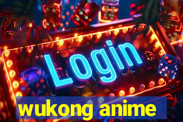 wukong anime